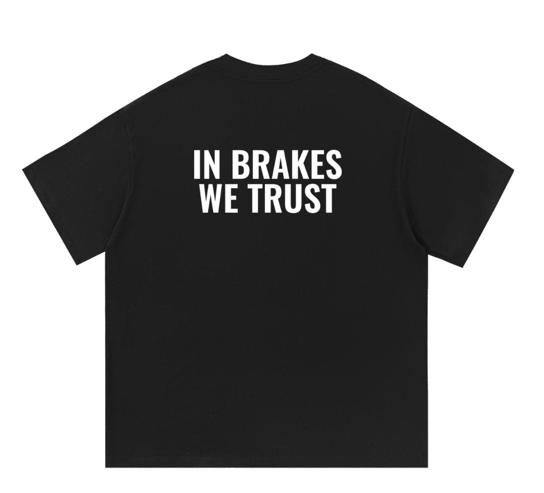 IN BRAKES WE TRUST