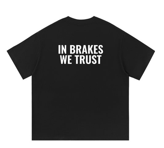 IN BRAKES WE TRUST