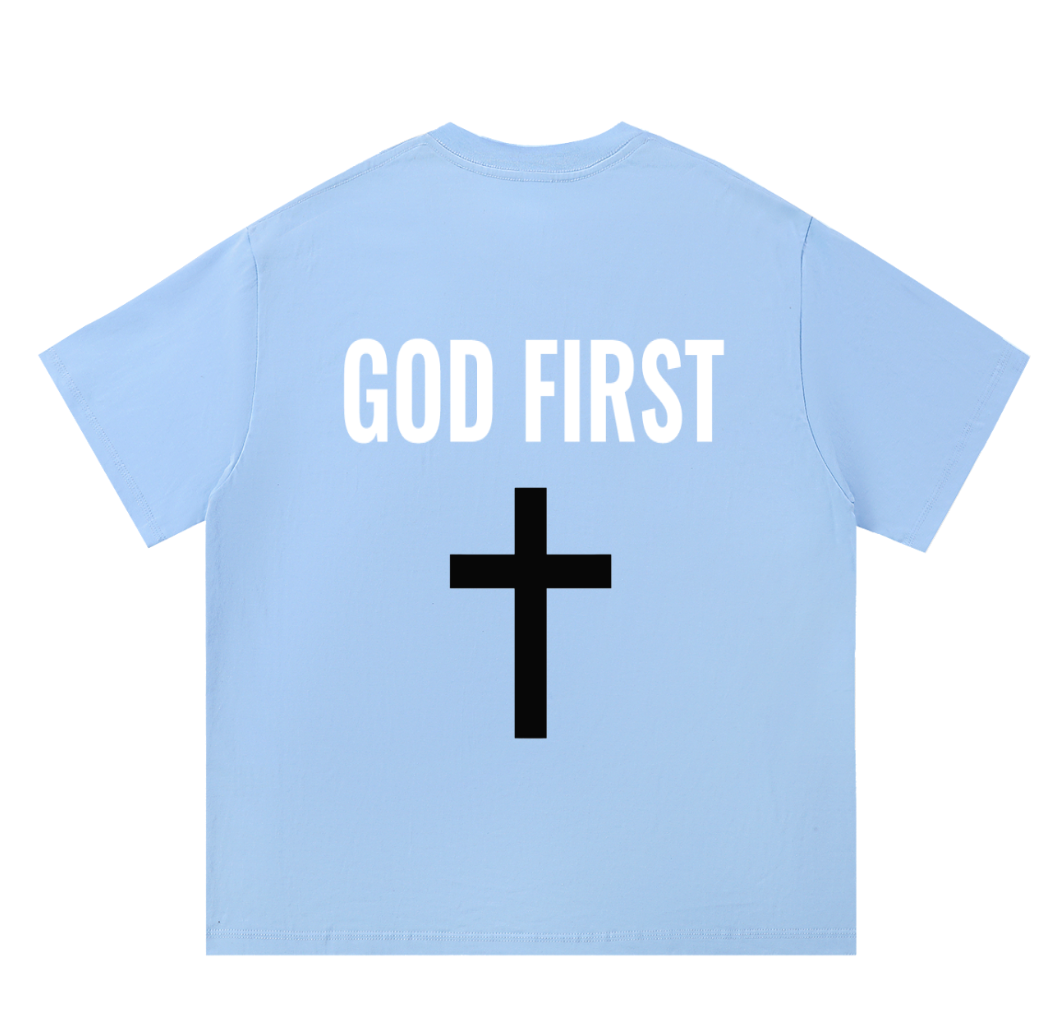 GOD FIRST Shirt