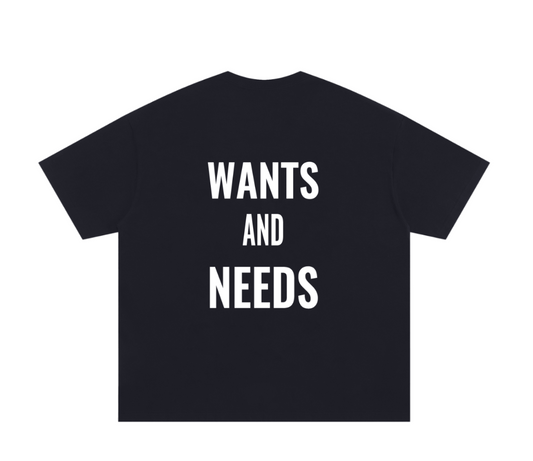 WANTS AND NEEDS